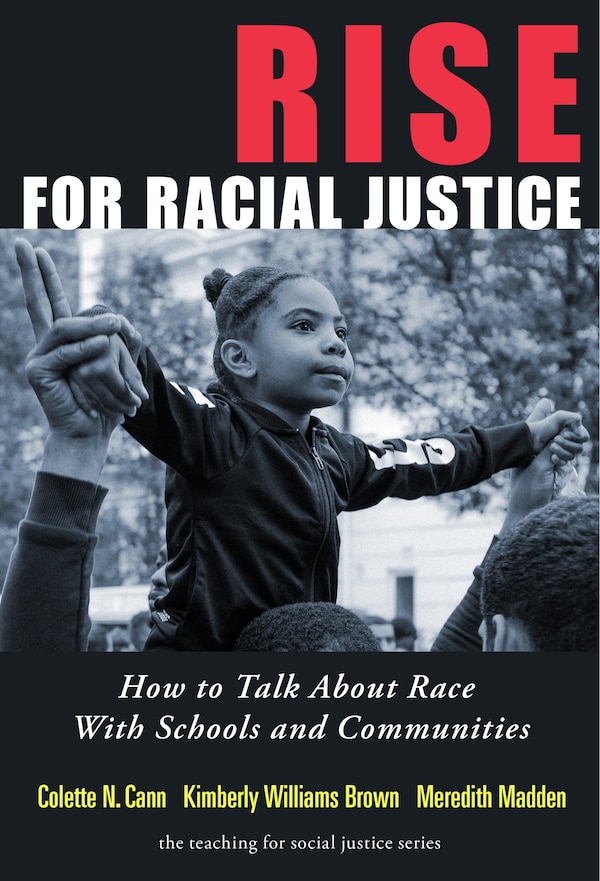 Rise for Racial Justice by Colette N. Cann, Paperback | Indigo Chapters