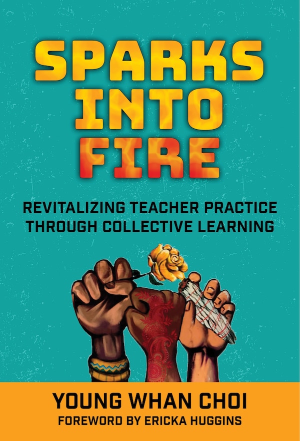 Sparks Into Fire by Young Whan Choi, Paperback | Indigo Chapters