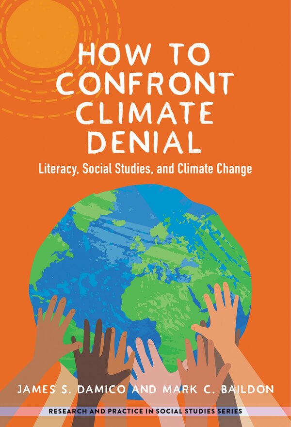 How to Confront Climate Denial by James S. Damico, Paperback | Indigo Chapters