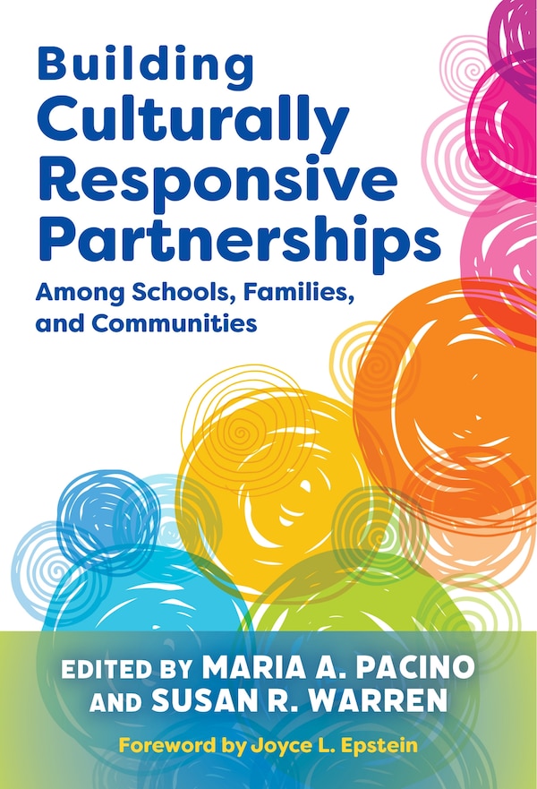 Building Culturally Responsive Partnerships Among Schools Families and Communities by Maria A. Pacino, Paperback | Indigo Chapters