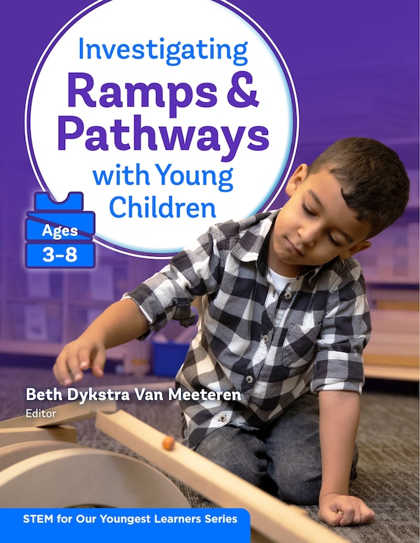 Investigating Ramps and Pathways With Young Children (Ages 3-8) by Beth Dykstra Van Meeteren, Paperback | Indigo Chapters