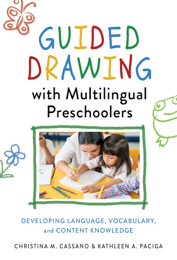 Guided Drawing With Multilingual Preschoolers by Christina M. Cassano, Paperback | Indigo Chapters