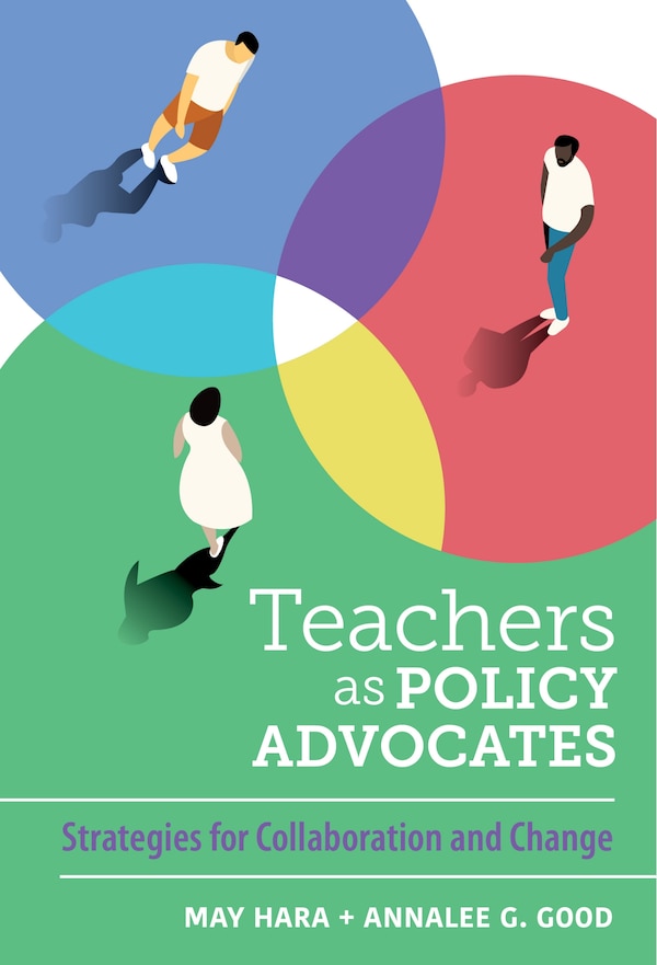 Teachers as Policy Advocates by May Hara, Paperback | Indigo Chapters