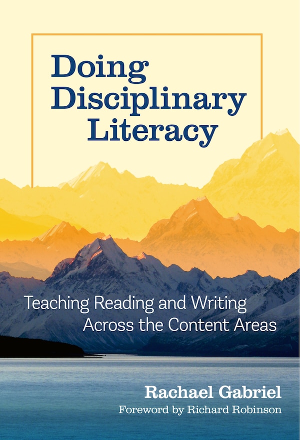 Doing Disciplinary Literacy by Rachael Gabriel, Paperback | Indigo Chapters