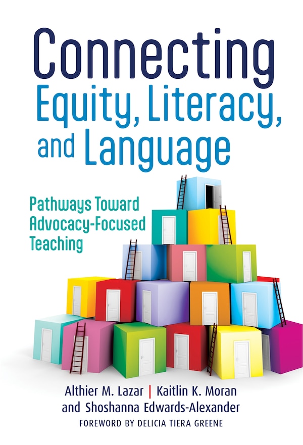 Connecting Equity Literacy and Language by Althier M. Lazar, Paperback | Indigo Chapters