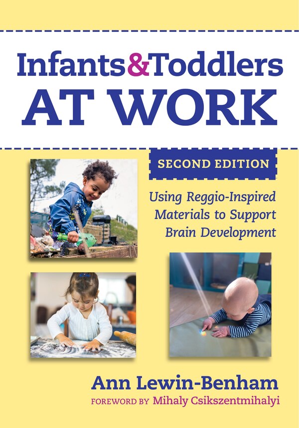 Infants and Toddlers at Work by Ann Lewin-Benham, Paperback | Indigo Chapters