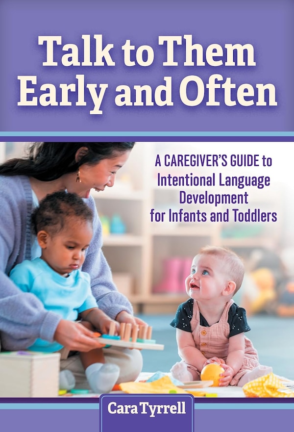 Talk to Them Early and Often by Cara Tyrrell, Paperback | Indigo Chapters
