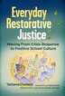 Everyday Restorative Justice by Tatiana Chaterji, Paperback | Indigo Chapters