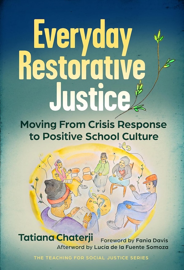 Everyday Restorative Justice by Tatiana Chaterji, Paperback | Indigo Chapters