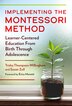 Implementing the Montessori Method by Trisha Thompson-Willingham, Paperback | Indigo Chapters