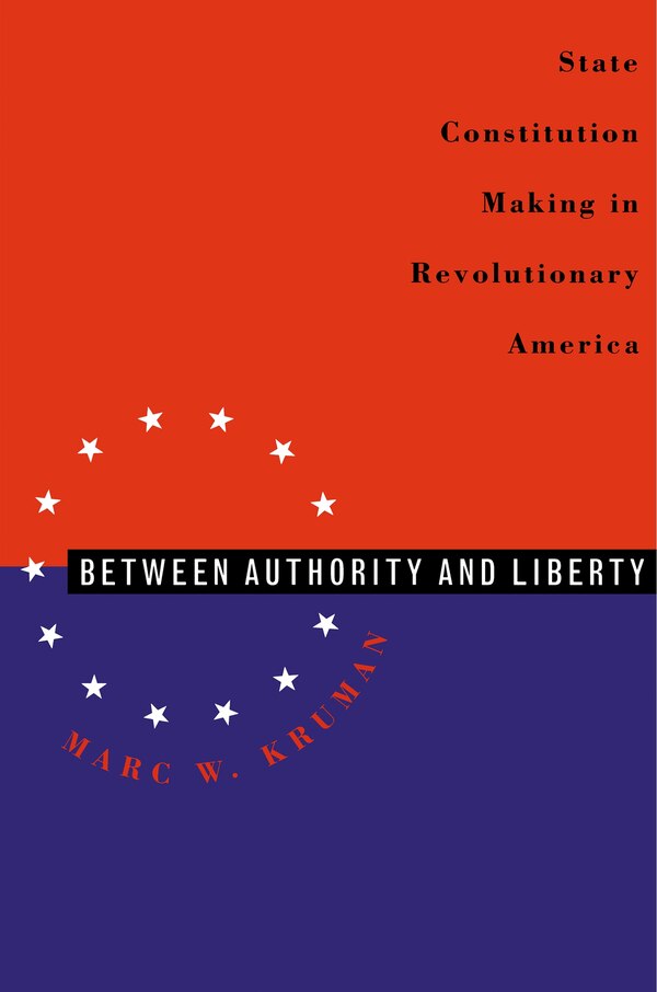Between Authority And Liberty by Marc W. Kruman, Paperback | Indigo Chapters