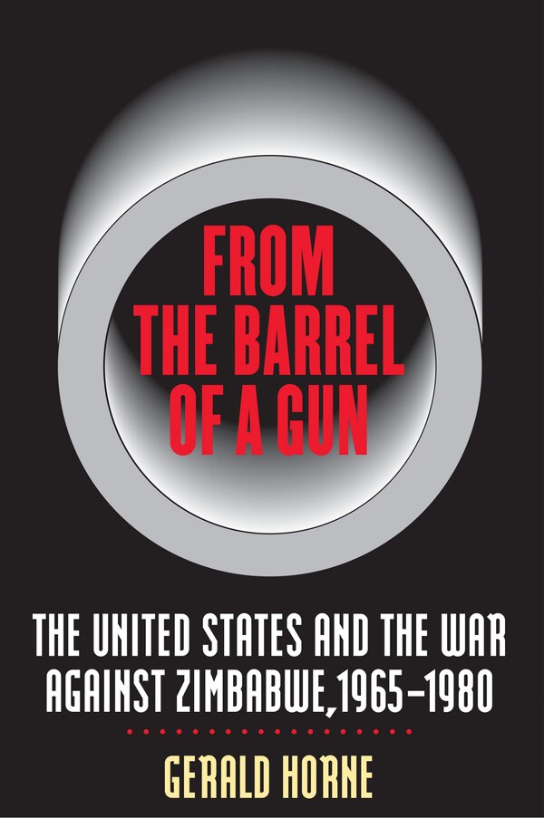 From The Barrel Of A Gun by Gerald Horne, Paperback | Indigo Chapters