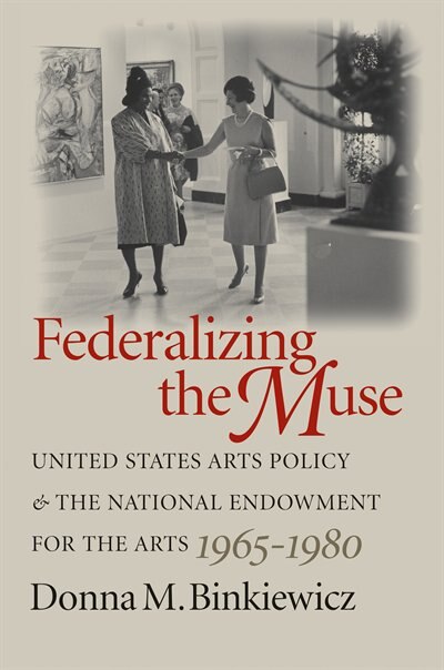 Federalizing The Muse by Donna M. Binkiewicz, Paperback | Indigo Chapters