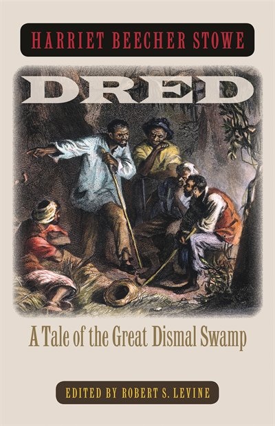 Dred by Harriet Beecher Stowe, Paperback | Indigo Chapters