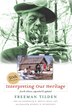 Interpreting Our Heritage by Freeman Tilden, Paperback | Indigo Chapters