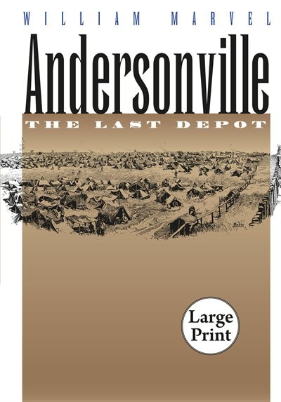 Andersonville by William Marvel, Paperback | Indigo Chapters