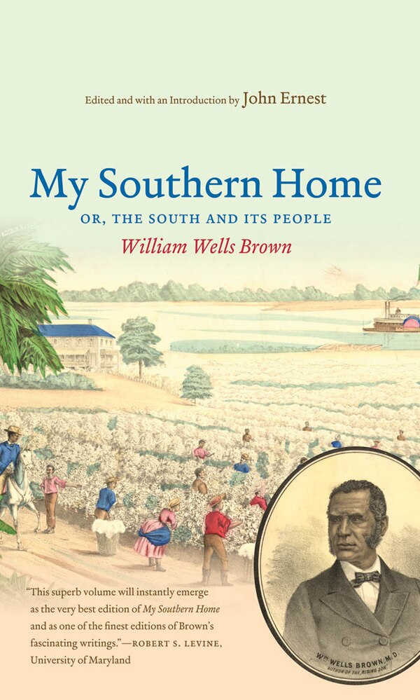 My Southern Home by William Wells Brown, Paperback | Indigo Chapters