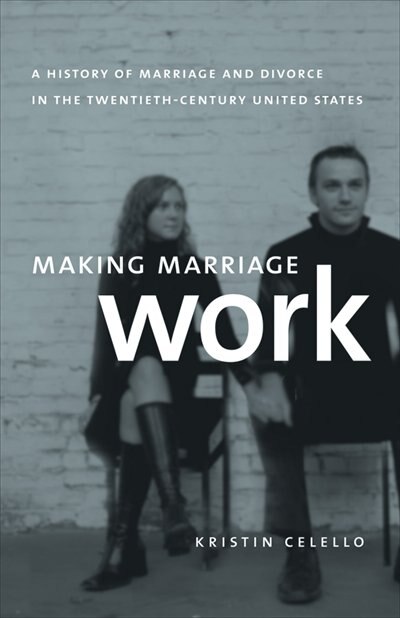 Making Marriage Work by Kristin Celello, Paperback | Indigo Chapters