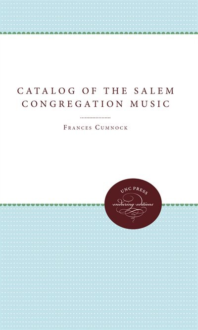 Catalog Of The Salem Congregation Music by Frances Cumnock, Paperback | Indigo Chapters