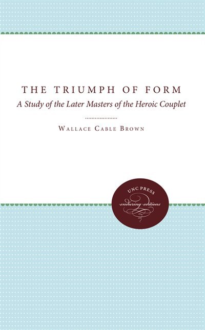 The Triumph of Form by Wallace Cable Brown, Paperback | Indigo Chapters