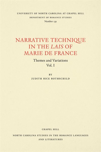 Narrative Technique In The Lais Of Marie De France by JUDITH RICE ROTHSCHILD, Paperback | Indigo Chapters