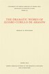 The Dramatic Works of Álvaro Cubillo de Aragón by Shirley B. Whitaker, Paperback | Indigo Chapters