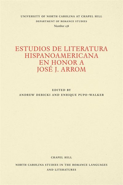 Estudios de literatura hispanoamericana en honor a Jos� J. Arrom by Andrew Debicki, Paperback | Indigo Chapters