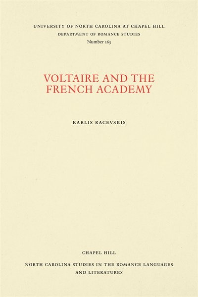 Voltaire and the French Academy by Karlis Racevskis, Paperback | Indigo Chapters