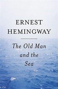 The Old Man and the Sea by ERNEST HEMINGWAY, Reinforced Library Binding | Indigo Chapters