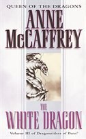 The White Dragon by Anne Mccaffrey, Reinforced Library Binding | Indigo Chapters