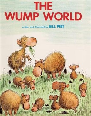 The Wump World by Bill Peet, Reinforced Library Binding | Indigo Chapters