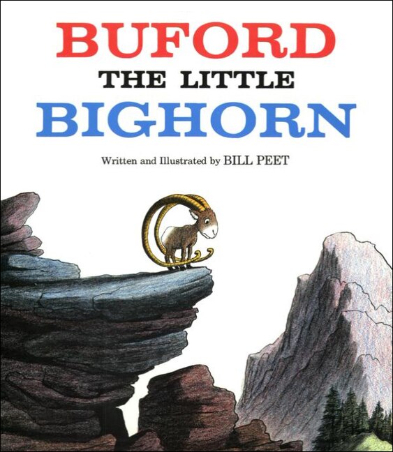 Buford the Little Bighorn by Bill Peet, Reinforced Library Binding | Indigo Chapters