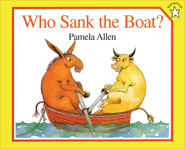 Who Sank the Boat? by Pamela Allen, Reinforced Library Binding | Indigo Chapters