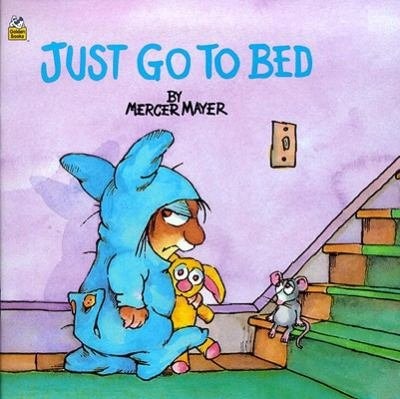 Just Go To Bed by Mercer Mayer, Reinforced Library Binding | Indigo Chapters