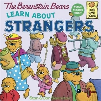 The Berenstain Bears Learn about Strangers by Stan And Jan Berenstain Berenstain, Reinforced Library Binding | Indigo Chapters
