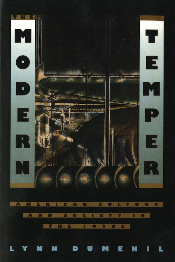 The Modern Temper by Lynn Dumenil, Paperback | Indigo Chapters