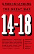 14-18: Understanding the Great War by Stéphane Audoin-Rouzeau, Paperback | Indigo Chapters