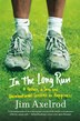 In the Long Run by Jim Axelrod, Paperback | Indigo Chapters
