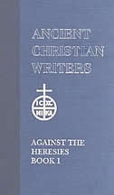 St. Irenaeus of Lyons Against the Heresies by Dominic J Unger, Hardcover | Indigo Chapters