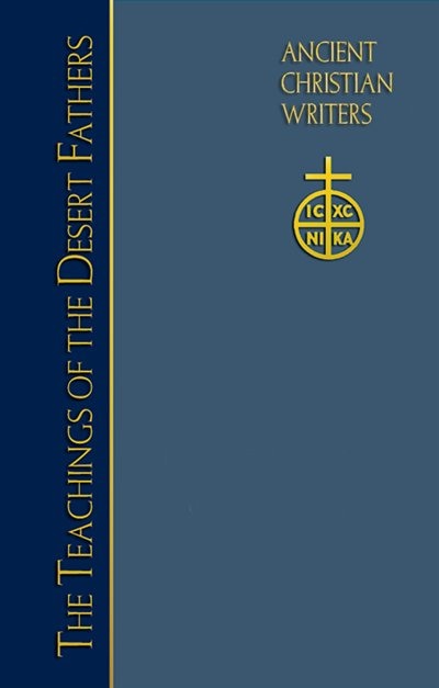 The Teachings of the Desert Fathers by Richard J Goodrich, Hardcover | Indigo Chapters