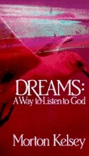 Dreams by Morton Kelsey, Paperback | Indigo Chapters