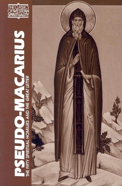 Pseudo-macarius: The Fifty Spiritual Homilies And The Great Letter (classics Of Western Spirituality) (classics Of Western Spirituality by George A