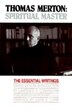 thomas Merton: Spiritual Master The Essential Writings by Thomas J, Paperback | Indigo Chapters