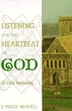 Listening For The Heartbeat Of God: A Celtic Spirituality by J Philip, Paperback | Indigo Chapters