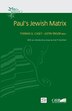 Paul's Jewish Matrix by Thomas G Casey, Paperback | Indigo Chapters