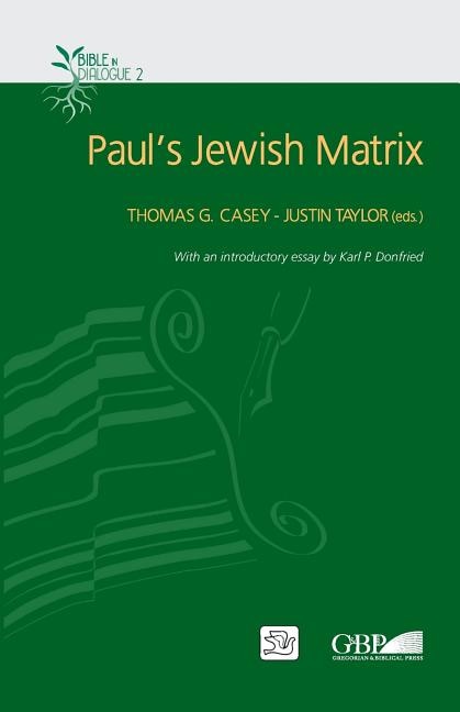 Paul's Jewish Matrix by Thomas G Casey, Paperback | Indigo Chapters