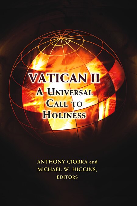 Vatican Ii: A Universal Call To Holiness by Fr. Anthony Ciorra, Paperback | Indigo Chapters