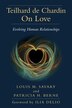 Teilhard de Chardin on Love by Louis M Savary, Paperback | Indigo Chapters