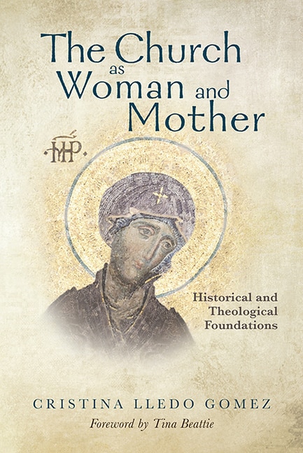 The Church as Woman and Mother by Cristina Lledo Gomez, Paperback | Indigo Chapters
