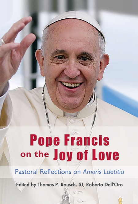 Pope Francis on the Joy of Love by Thomas P Rausch, Paperback | Indigo Chapters